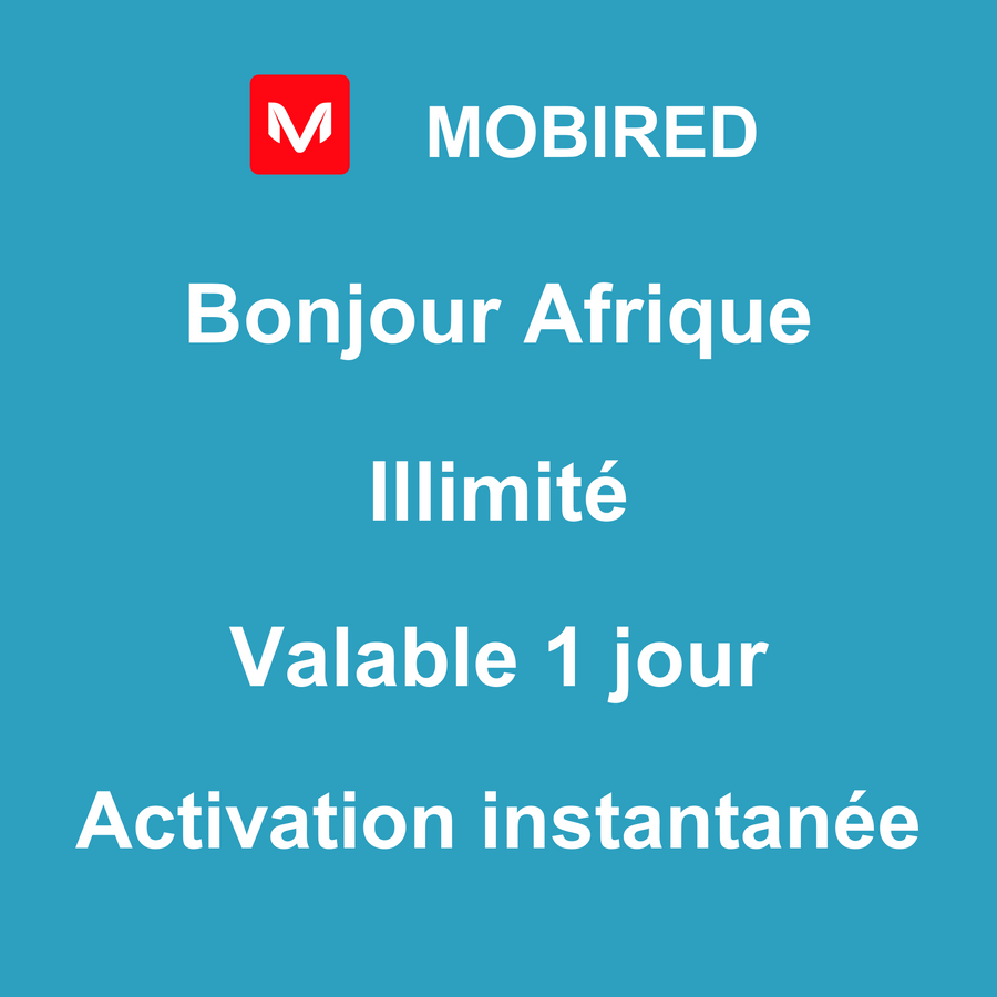 eSIM Afrique Internet Illimité – 1 jour | Mobired Bonjour Afrique