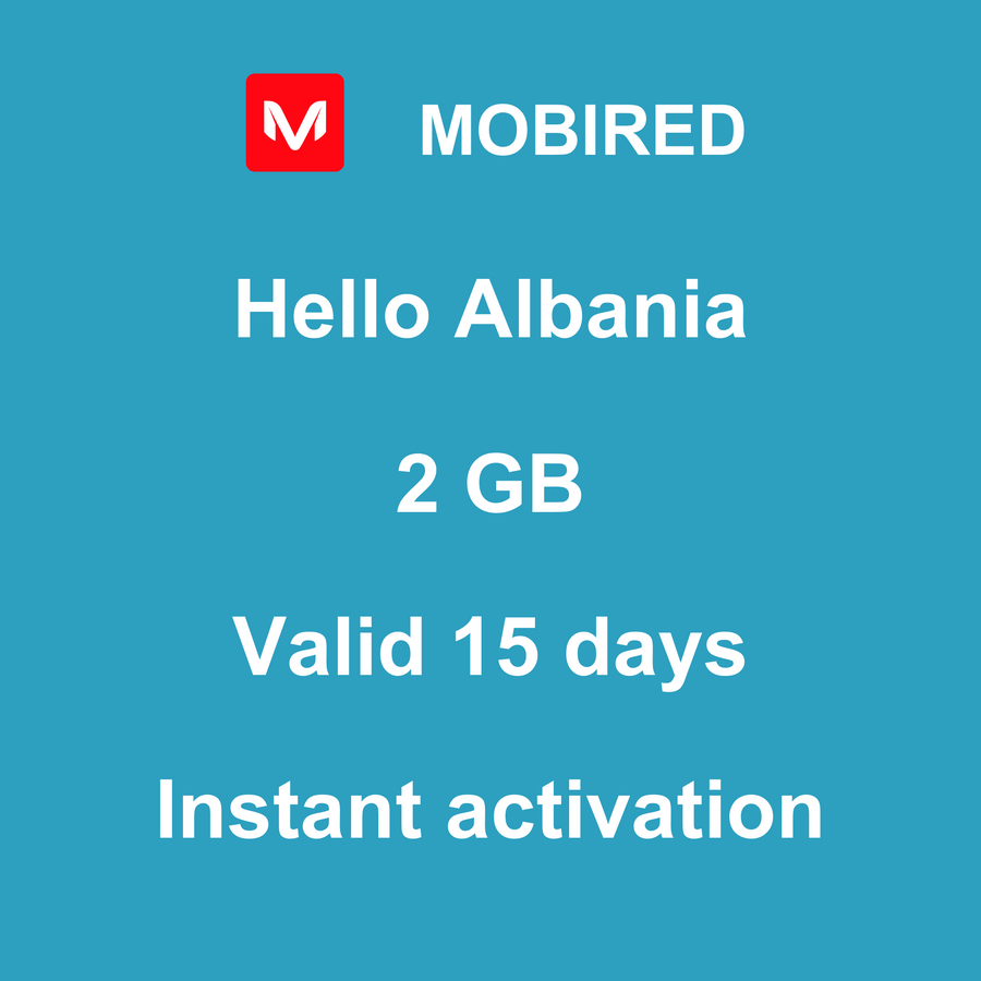 eSIM Albania Internet 2 GB – 15 days | Mobired Hello Albania