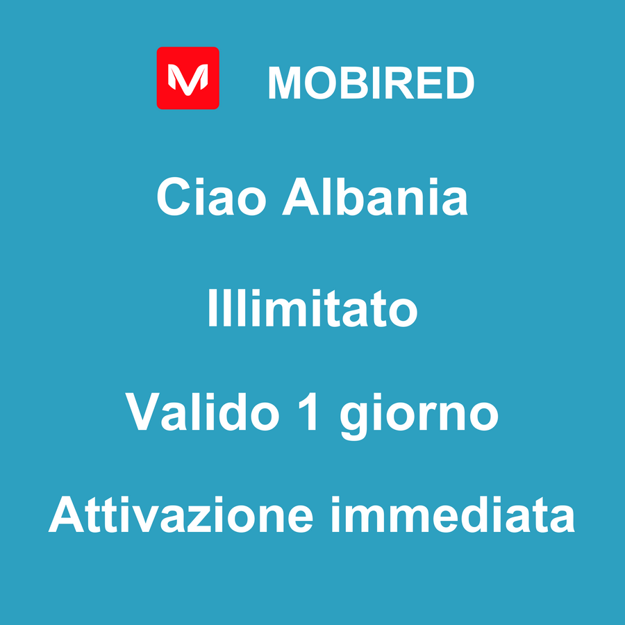 eSIM Albania Internet Illimitato – 1 giorno | Mobired Ciao Albania