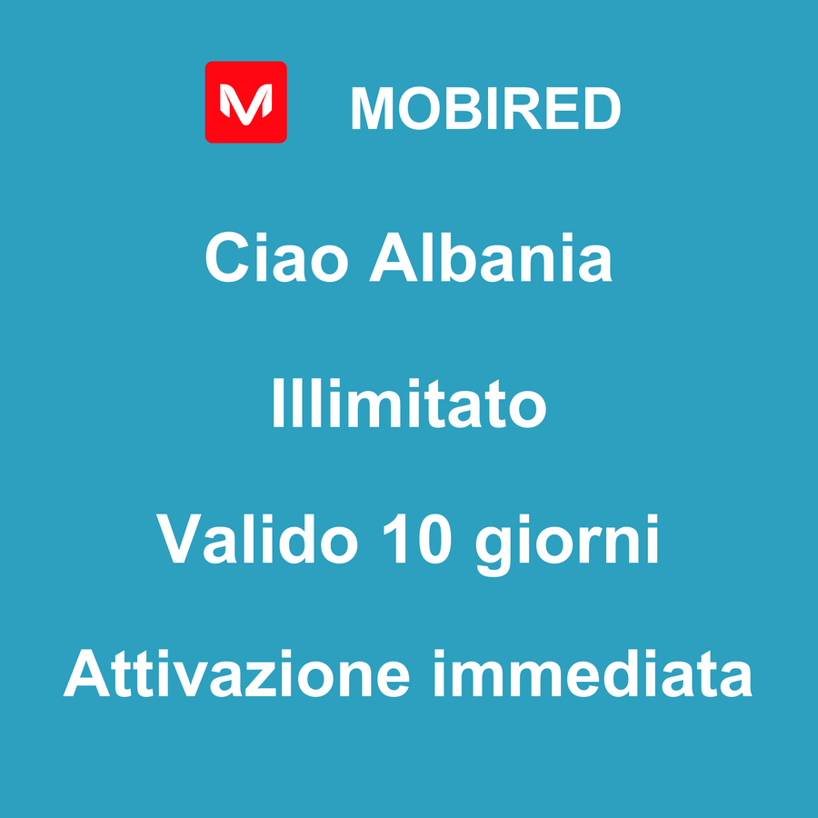 eSIM Albania Internet Illimitato – 10 giorni | Mobired Ciao Albania