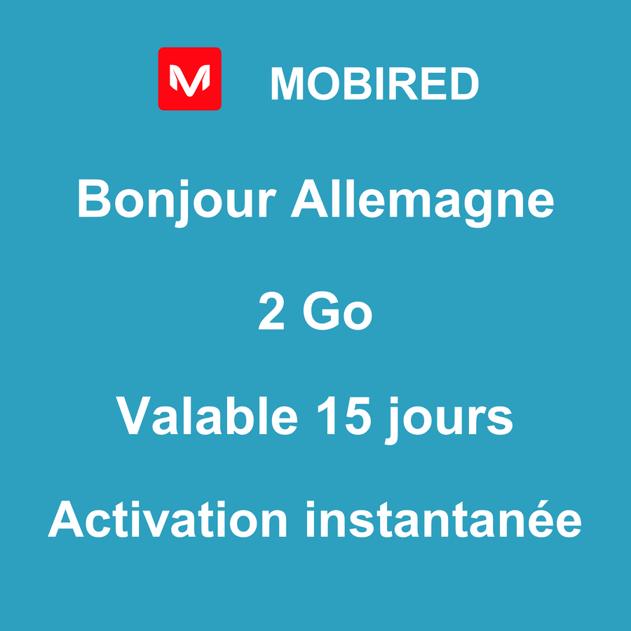 eSIM Allemagne Internet 2 Go – 15 jours | Mobired Bonjour Allemagne