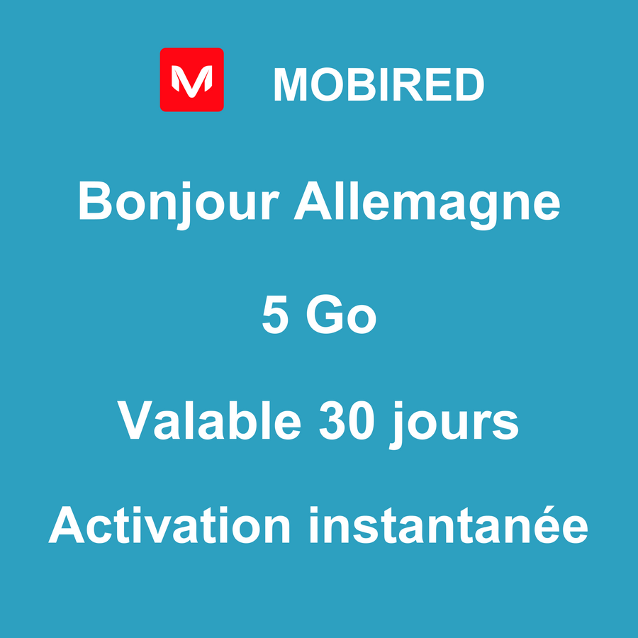 eSIM Allemagne Internet 5 Go – 30 jours | Mobired Bonjour Allemagne
