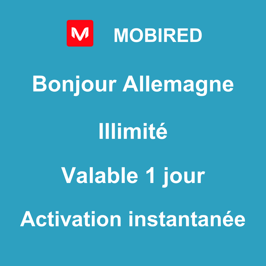eSIM Allemagne Internet Illimité – 1 jour | Mobired Bonjour Allemagne