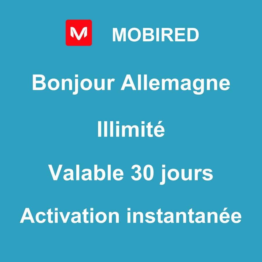 eSIM Allemagne Internet Illimité – 30 jours | Mobired Bonjour Allemagne