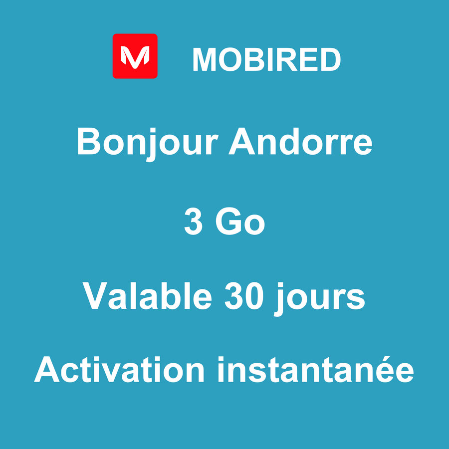 eSIM Andorre Internet 3 Go – 30 jours | Mobired Bonjour Andorre