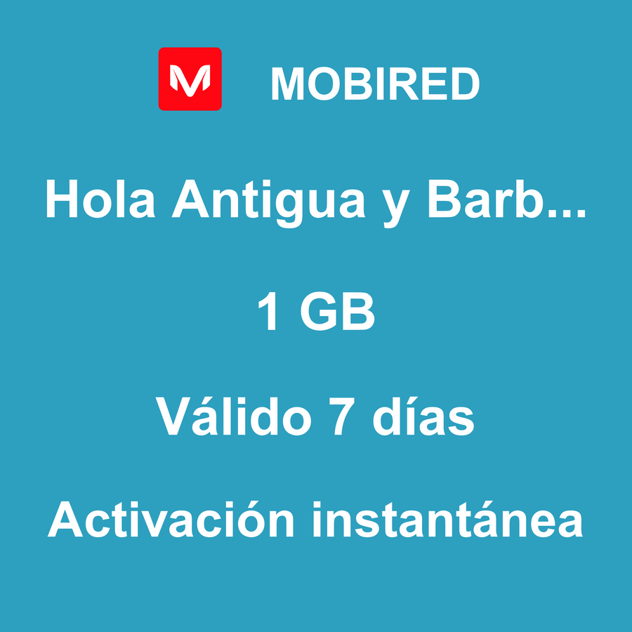 eSIM Antigua y Barbuda Internet 1 GB – 7 días | Mobired Hola Antigua y Barbuda