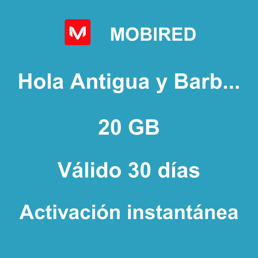 eSIM Antigua y Barbuda Internet 20 GB – 30 días | Mobired Hola Antigua y Barbuda