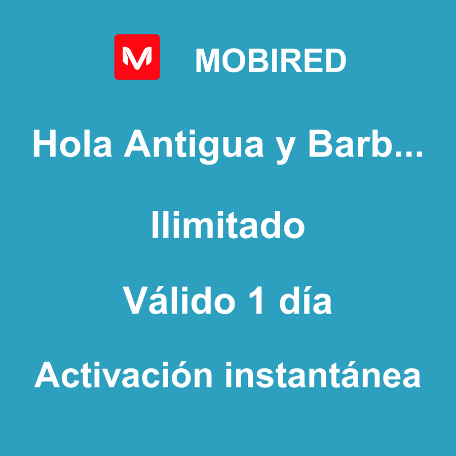 eSIM Antigua y Barbuda Internet Ilimitado – 1 día | Mobired Hola Antigua y Barbuda