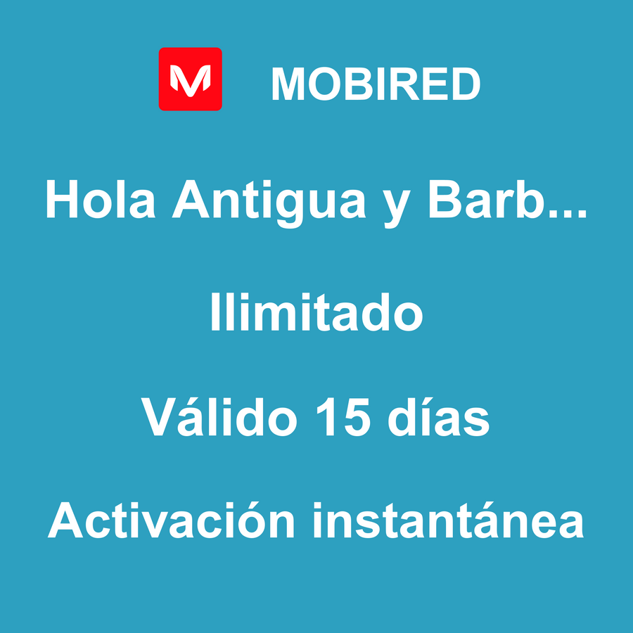 eSIM Antigua y Barbuda Internet Ilimitado – 15 días | Mobired Hola Antigua y Barbuda