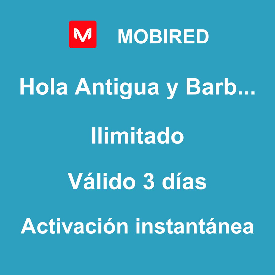 eSIM Antigua y Barbuda Internet Ilimitado – 3 días | Mobired Hola Antigua y Barbuda