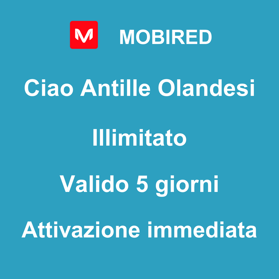 eSIM Antille Olandesi Internet Illimitato – 5 giorni | Mobired Ciao Antille Olandesi