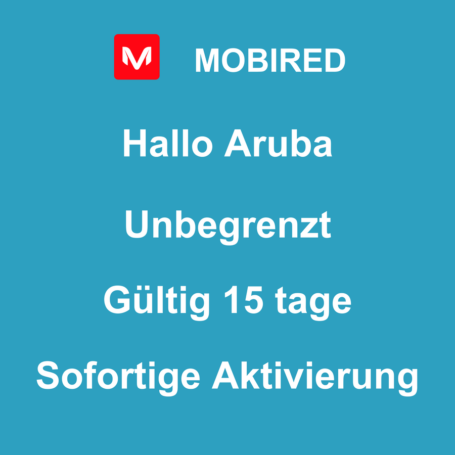 eSIM Aruba Internet Unbegrenzt – 15 tage | Mobired Hallo Aruba
