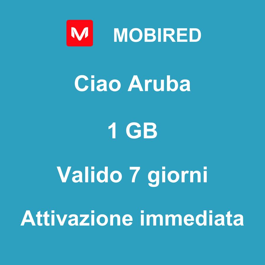 eSIM Aruba Internet 1 GB – 7 giorni | Mobired Ciao Aruba