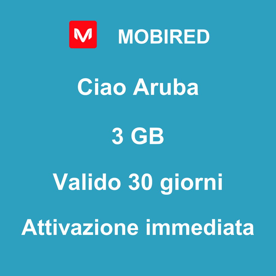 eSIM Aruba Internet 3 GB – 30 giorni | Mobired Ciao Aruba