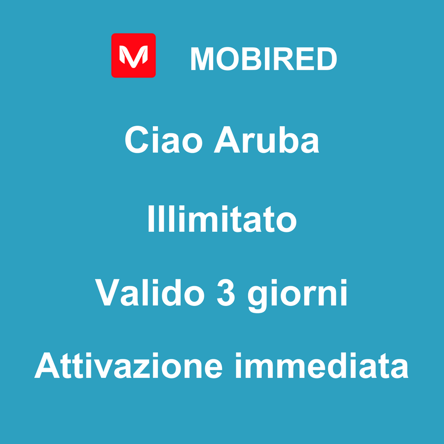 eSIM Aruba Internet Illimitato – 3 giorni | Mobired Ciao Aruba