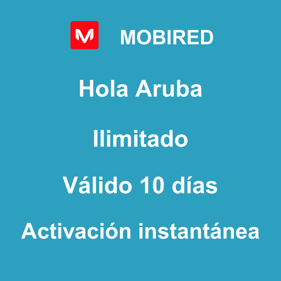 eSIM Aruba Internet Ilimitado – 10 días | Mobired Hola Aruba