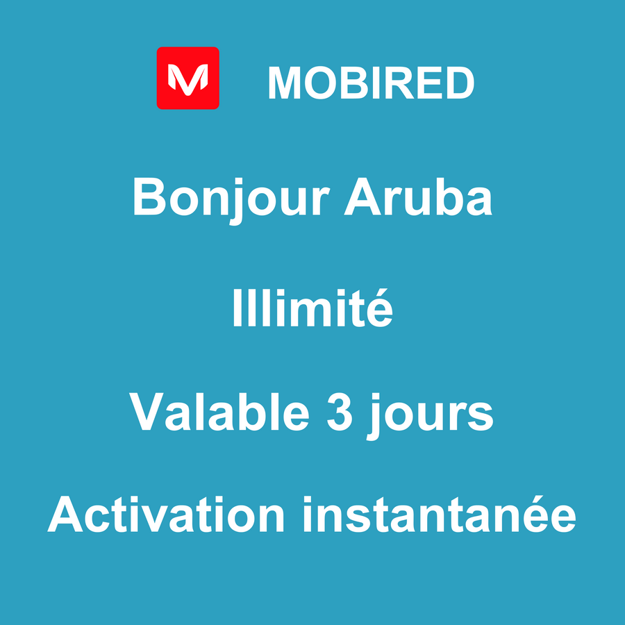 eSIM Aruba Internet Illimité – 3 jours | Mobired Bonjour Aruba