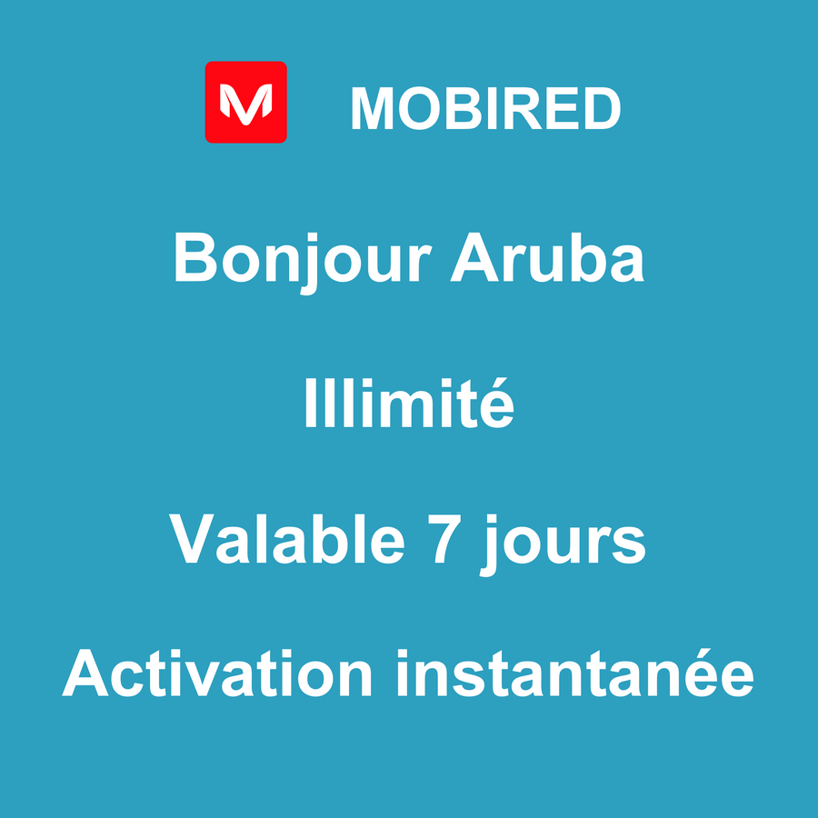 eSIM Aruba Internet Illimité – 7 jours | Mobired Bonjour Aruba