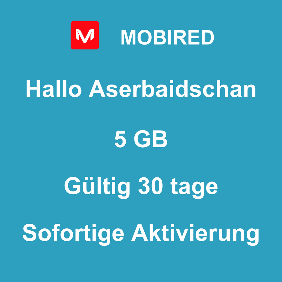eSIM Aserbaidschan Internet 5 GB – 30 tage | Mobired Hallo Aserbaidschan