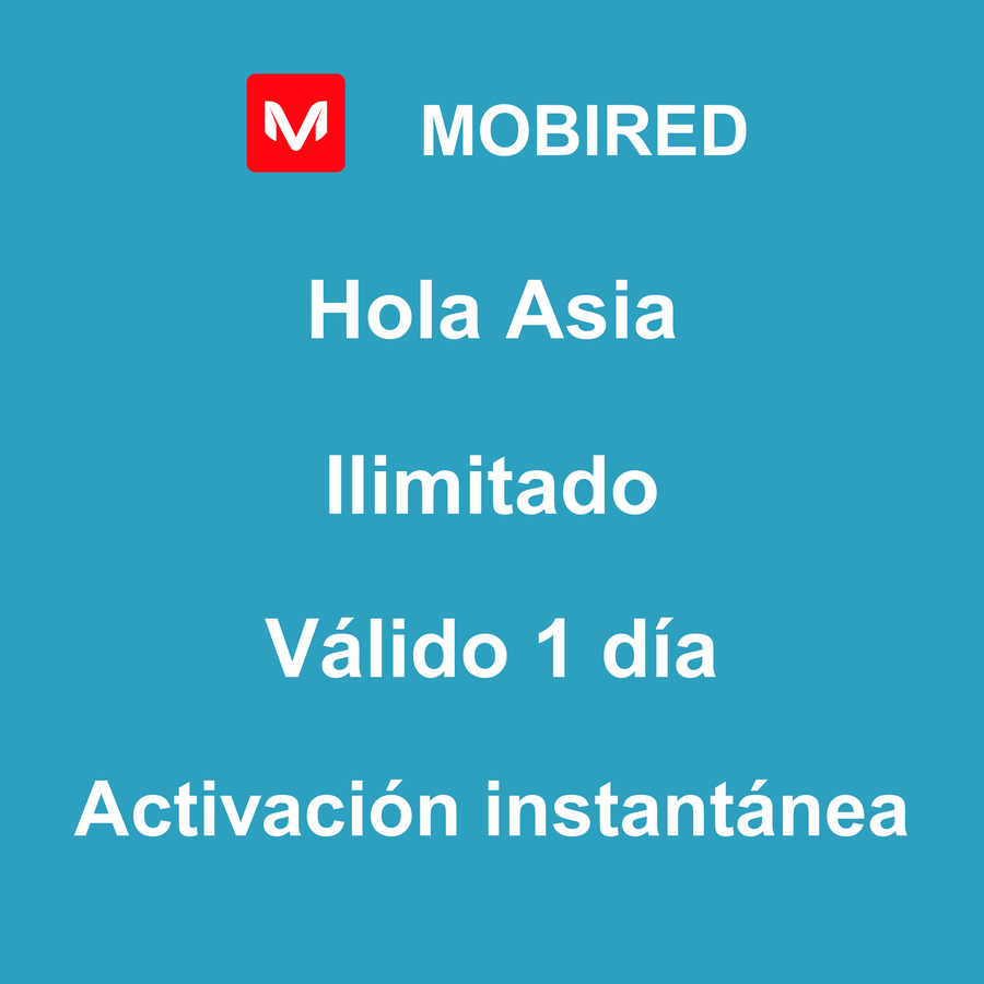 eSIM Asia Internet Ilimitado – 1 día | Mobired Hola Asia