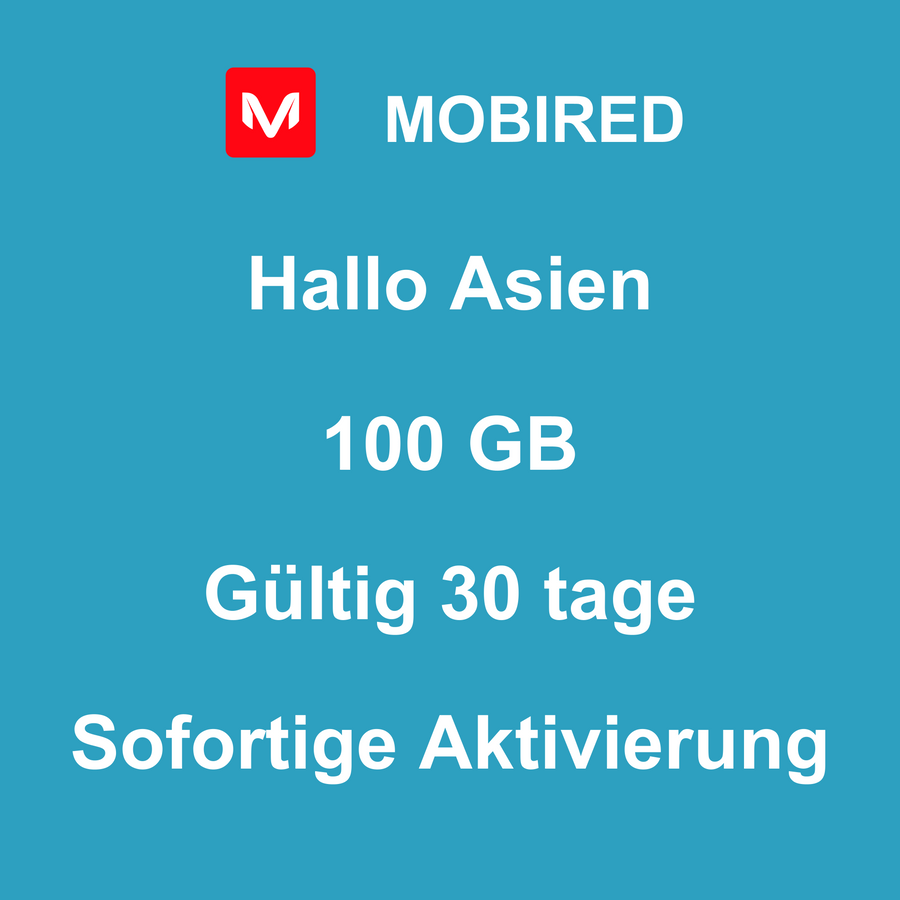 eSIM Asien Internet 100 GB – 30 tage | Mobired Hallo Asien