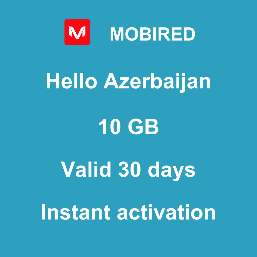 eSIM Azerbaijan Internet 10 GB – 30 days | Mobired Hello Azerbaijan