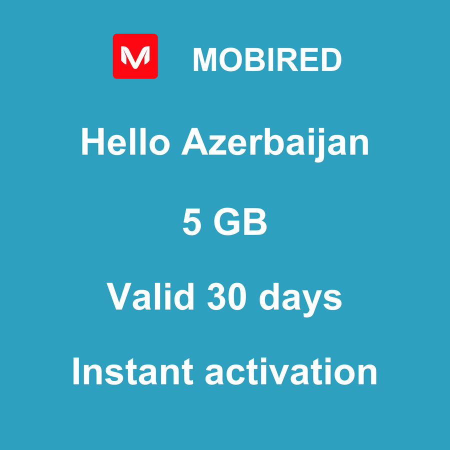 eSIM Azerbaijan Internet 5 GB – 30 days | Mobired Hello Azerbaijan