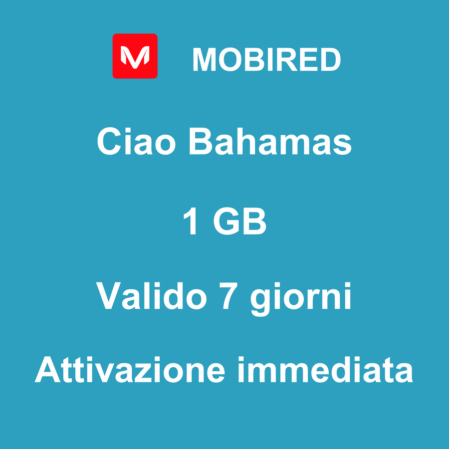 eSIM Bahamas Internet 1 GB – 7 giorni | Mobired Ciao Bahamas