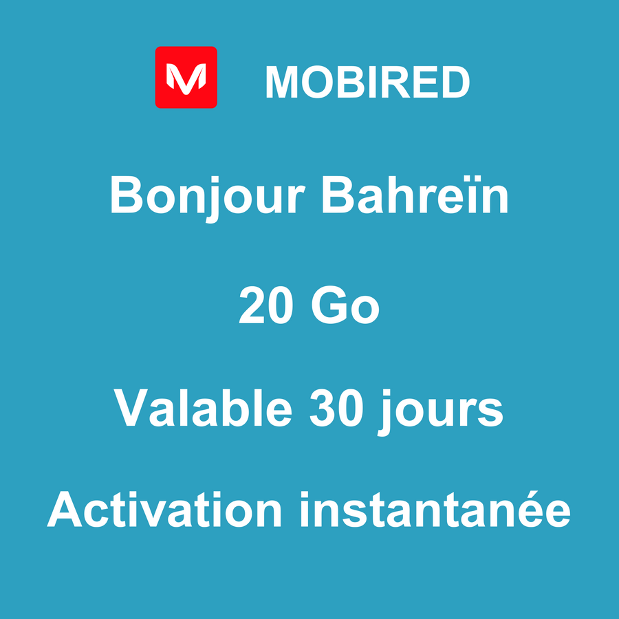eSIM Bahreïn Internet 20 Go – 30 jours | Mobired Bonjour Bahreïn