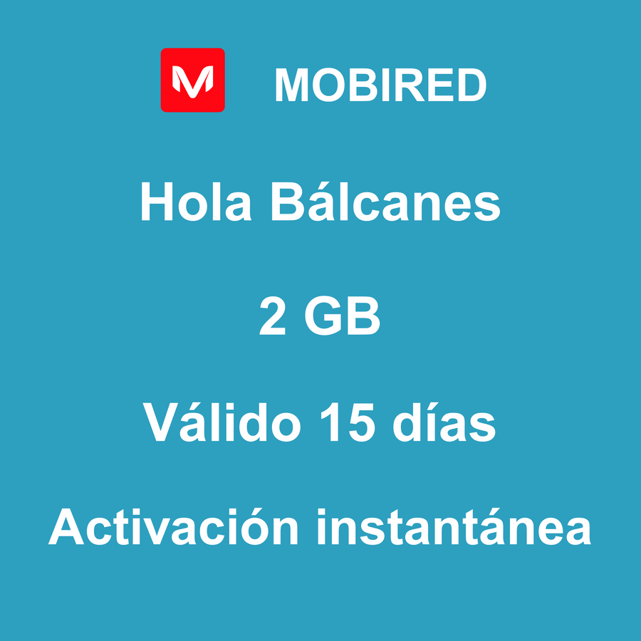eSIM Bálcanes Internet 2 GB – 15 días | Mobired Hola Bálcanes