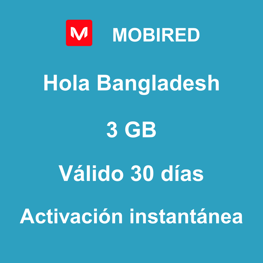 eSIM Bangladesh Internet 3 GB – 30 días | Mobired Hola Bangladesh