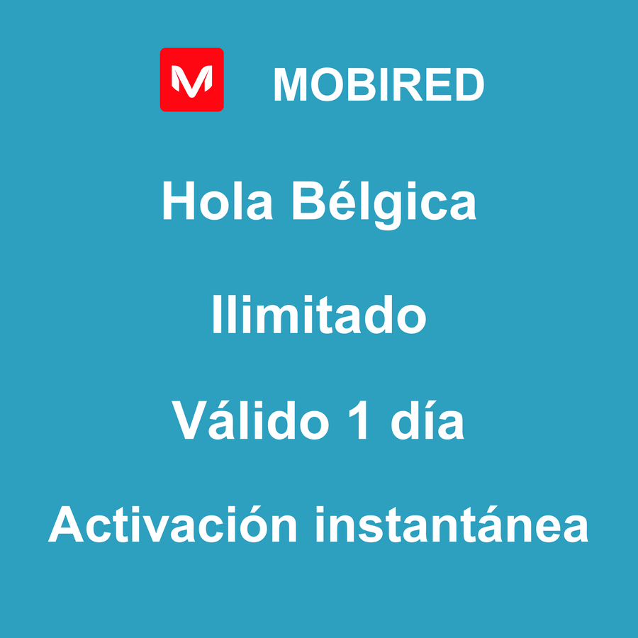eSIM Bélgica Internet Ilimitado – 1 día | Mobired Hola Bélgica