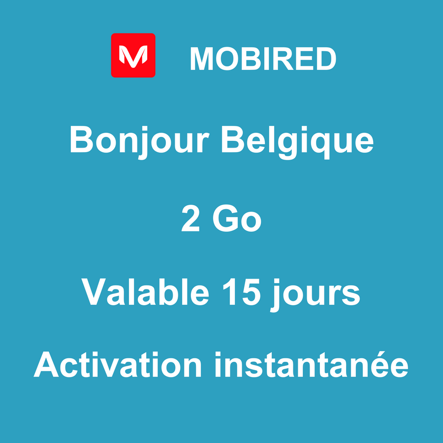eSIM Belgique Internet 2 Go – 15 jours | Mobired Bonjour Belgique