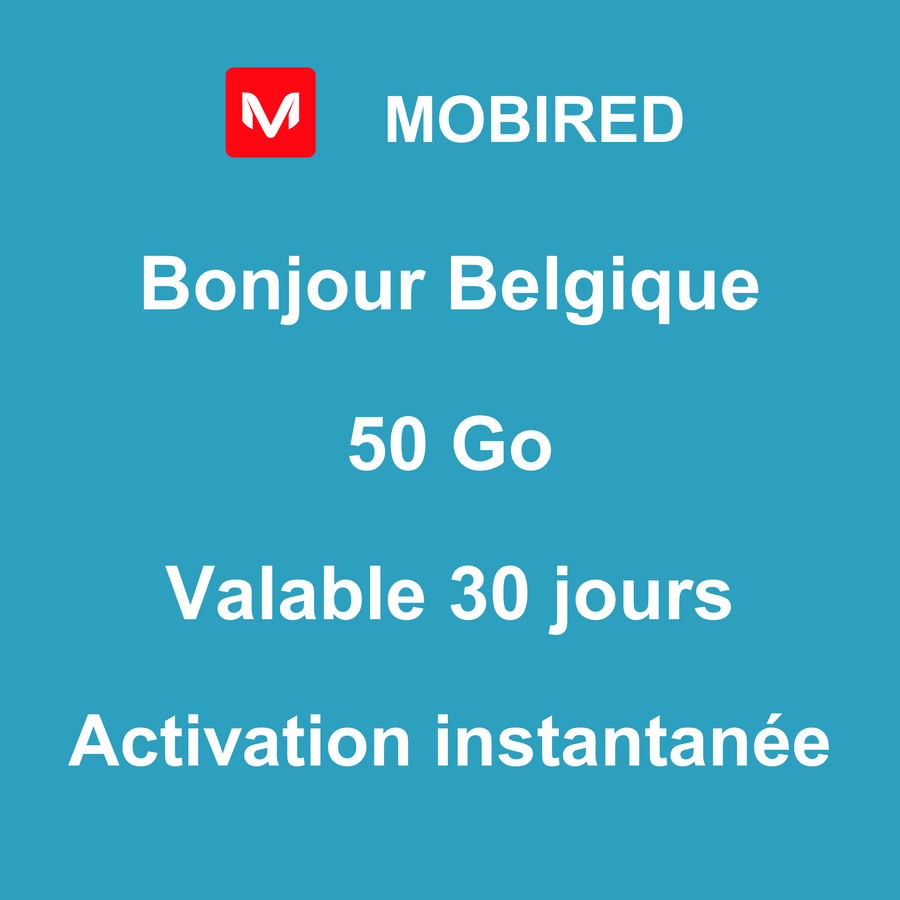 eSIM Belgique Internet 50 Go – 30 jours | Mobired Bonjour Belgique