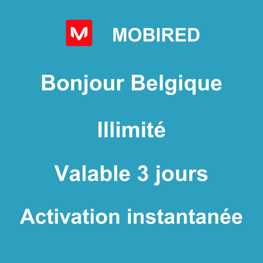 eSIM Belgique Internet Illimité – 3 jours | Mobired Bonjour Belgique