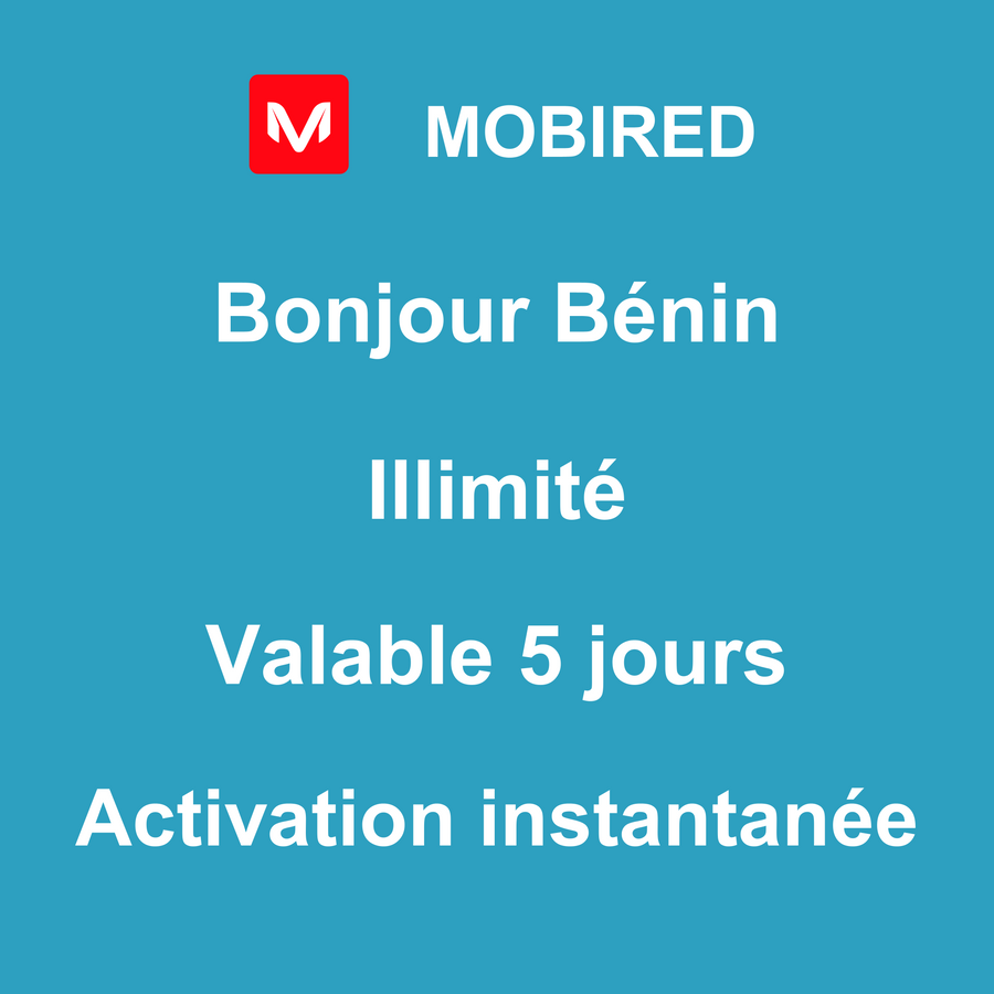 eSIM Bénin Internet Illimité – 5 jours | Mobired Bonjour Bénin