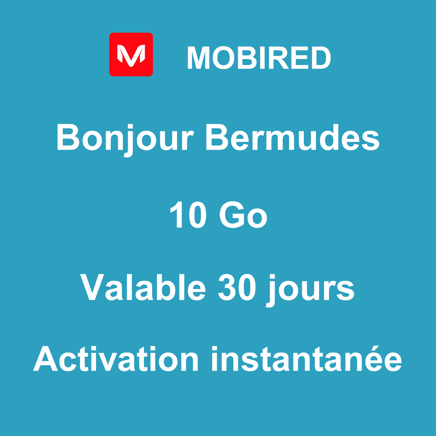 eSIM Bermudes Internet 10 Go – 30 jours | Mobired Bonjour Bermudes