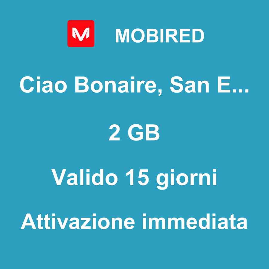eSIM Bonaire, San Eustachio e Saba Internet 2 GB – 15 giorni | Mobired Ciao Bonaire, San Eustachio e Saba