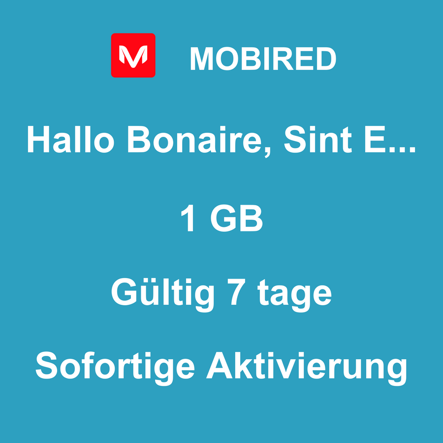 eSIM Bonaire, Sint Eustatius und Saba Internet 1 GB – 7 tage | Mobired Hallo Bonaire, Sint Eustatius und Saba