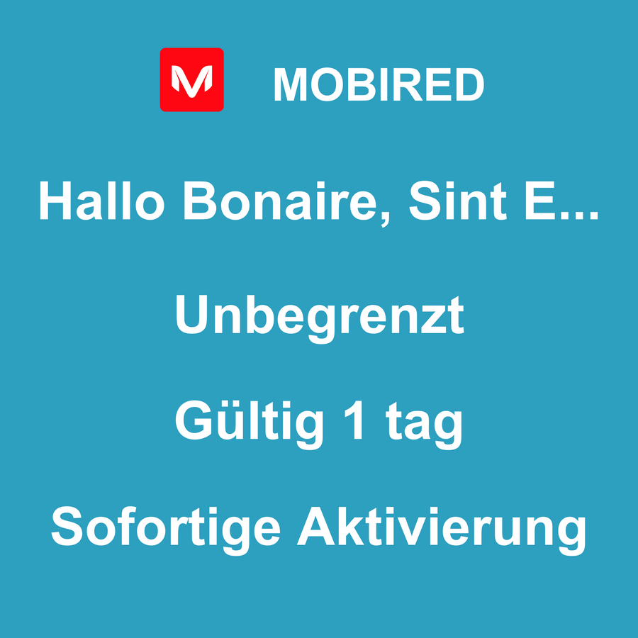 eSIM Bonaire, Sint Eustatius und Saba Internet Unbegrenzt – 1 tag | Mobired Hallo Bonaire, Sint Eustatius und Saba