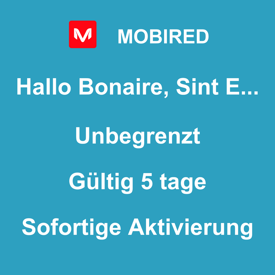 eSIM Bonaire, Sint Eustatius und Saba Internet Unbegrenzt – 5 tage | Mobired Hallo Bonaire, Sint Eustatius und Saba