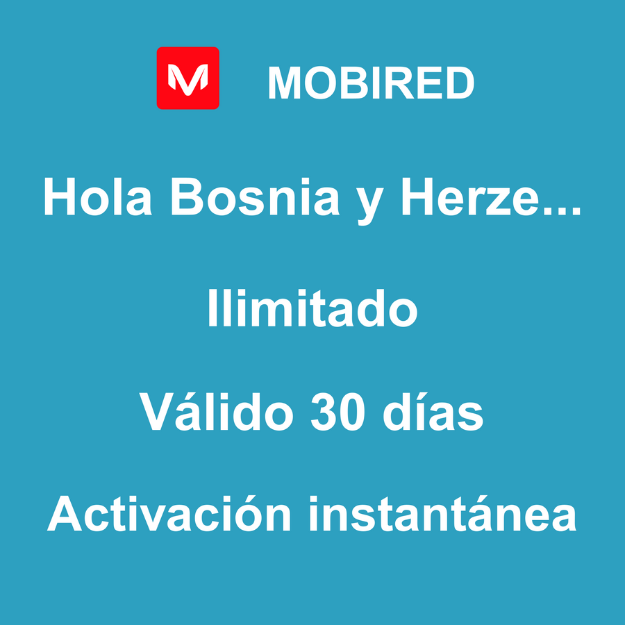 eSIM Bosnia y Herzegovina Internet Ilimitado – 30 días | Mobired Hola Bosnia y Herzegovina