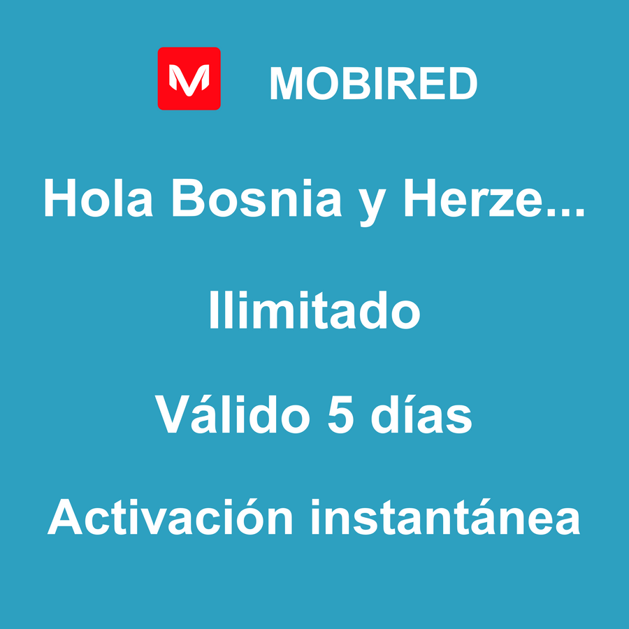 eSIM Bosnia y Herzegovina Internet Ilimitado – 5 días | Mobired Hola Bosnia y Herzegovina