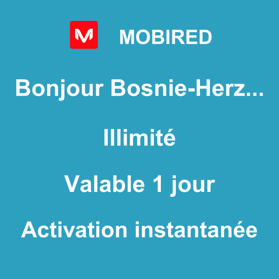 eSIM Bosnie-Herzégovine Internet Illimité – 1 jour | Mobired Bonjour Bosnie-Herzégovine
