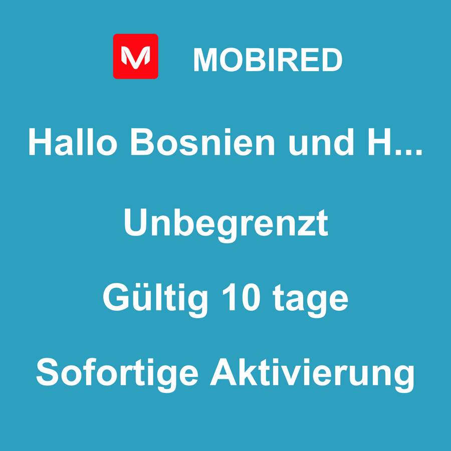 eSIM Bosnien und Herzegowina Internet Unbegrenzt – 10 tage | Mobired Hallo Bosnien und Herzegowina