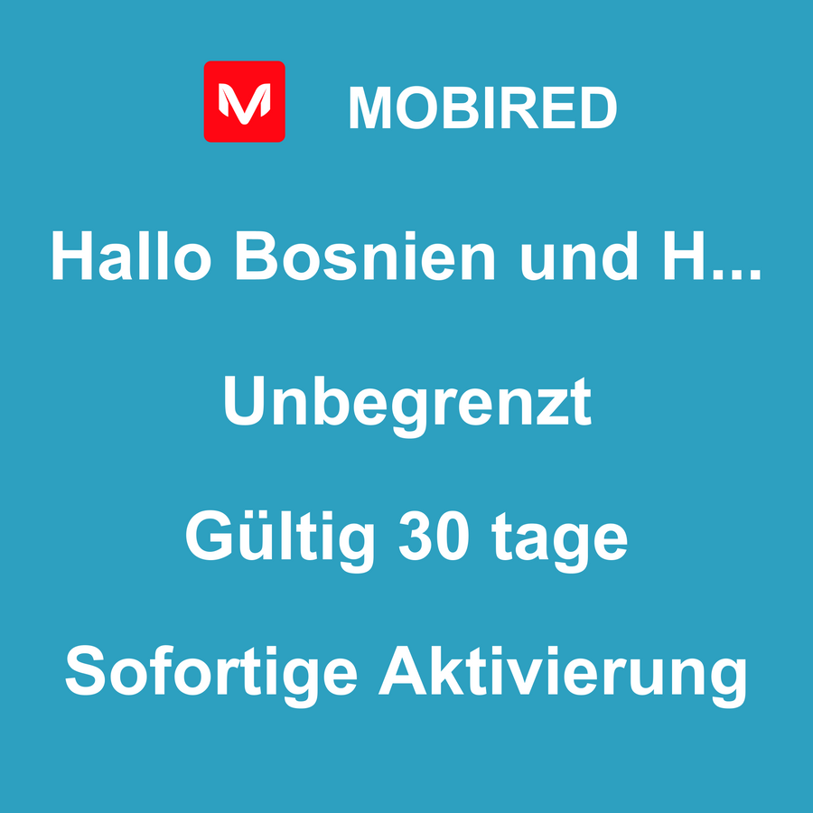 eSIM Bosnien und Herzegowina Internet Unbegrenzt – 30 tage | Mobired Hallo Bosnien und Herzegowina