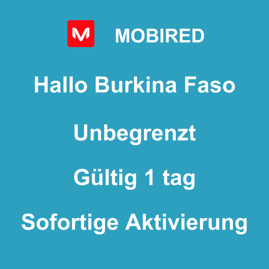 eSIM Burkina Faso Internet Unbegrenzt – 1 tag | Mobired Hallo Burkina Faso