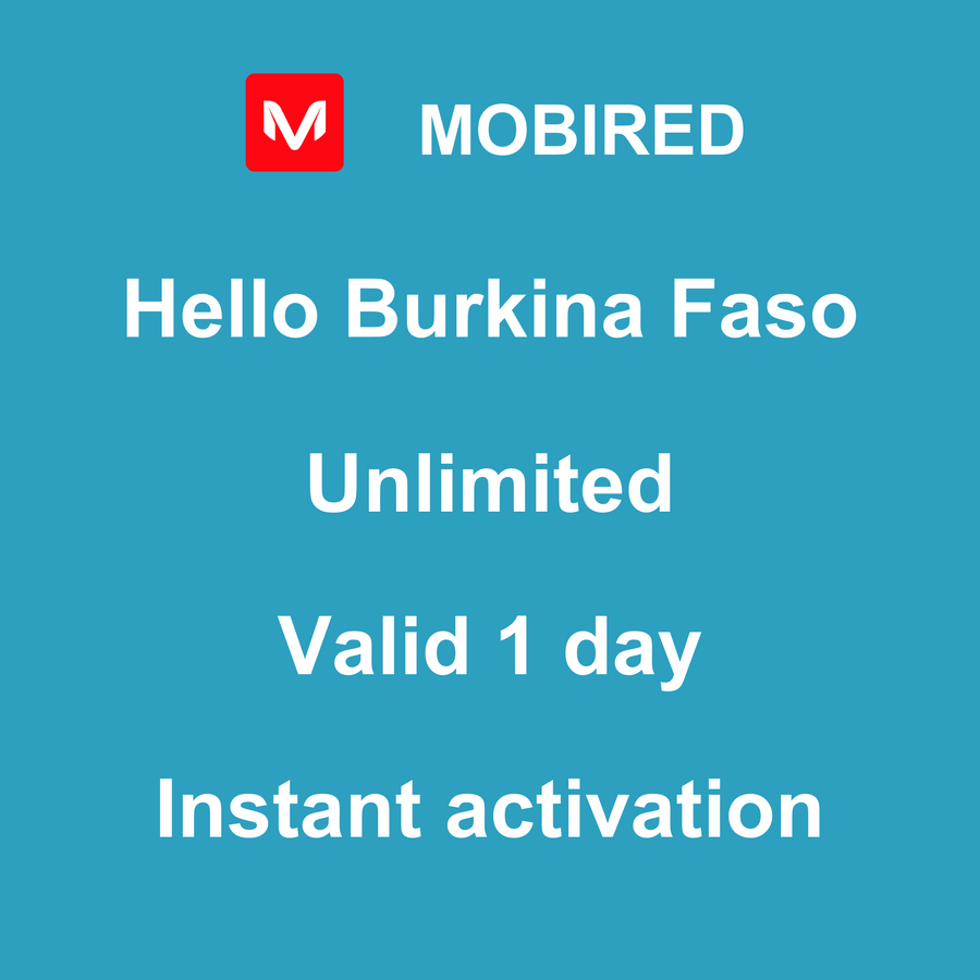 eSIM Burkina Faso Internet unlimited – 1 day | Mobired Hello Burkina Faso