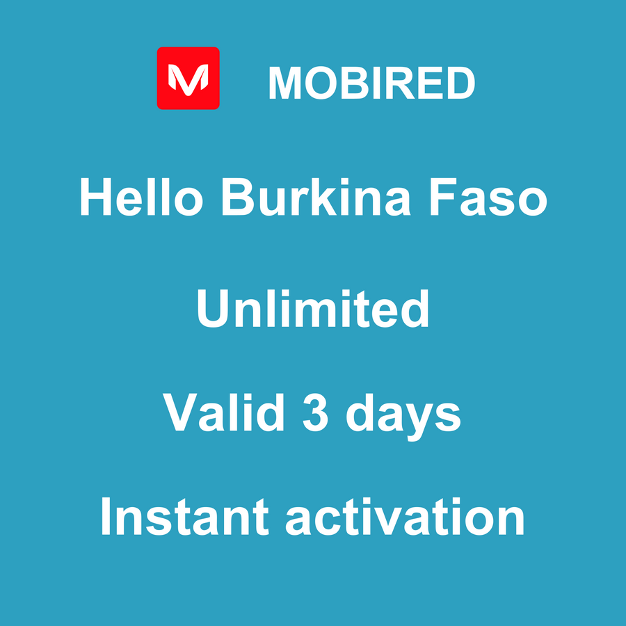 eSIM Burkina Faso Internet unlimited – 3 days | Mobired Hello Burkina Faso