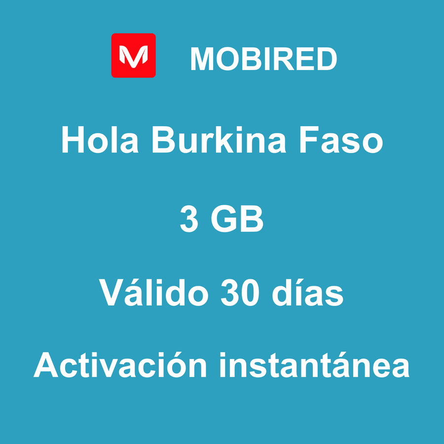 eSIM Burkina Faso Internet 3 GB – 30 días | Mobired Hola Burkina Faso